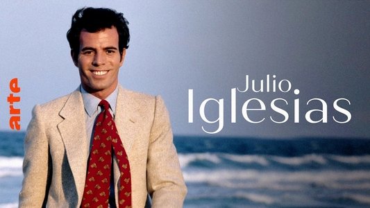 Julio Iglesias : amour, gloire et chansons
