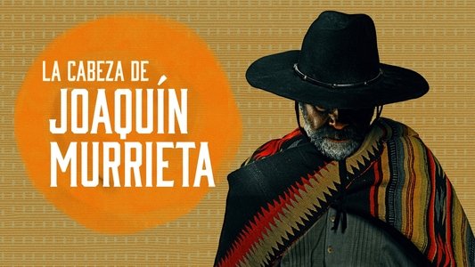 La cabeza de Joaquín Murrieta