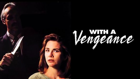With a Vengeance