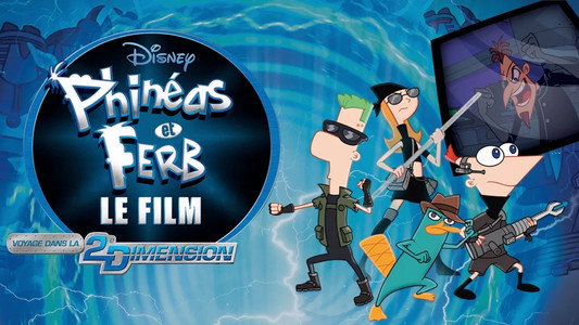 Phineas and Ferb the Movie: Across the 2nd Dimension