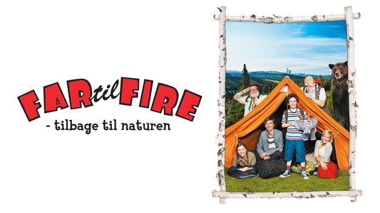 Far til fire - tilbage til naturen