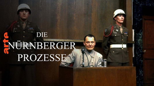 Au coeur de l'histoire : le procès de Nuremberg