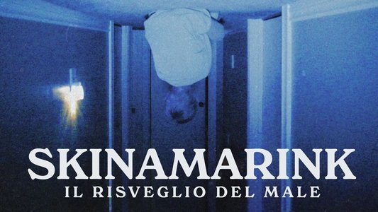 Skinamarink
