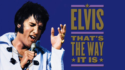 Elvis: That's the Way It Is