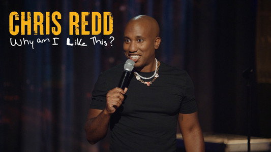 Chris Redd: Why Am I Like This?