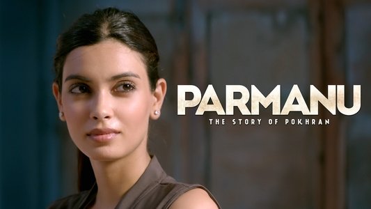 Parmanu: The Story of Pokhran