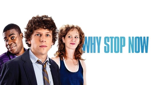Why Stop Now?