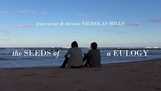 The Seeds of a Eulogy