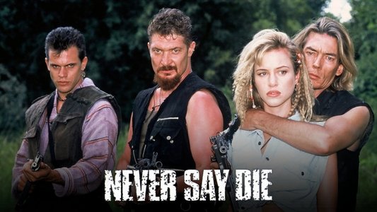 Never Say Die