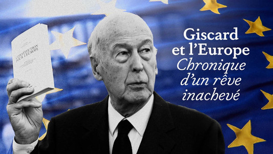 Giscard et l'Europe : chronique d'un rêve inachevé