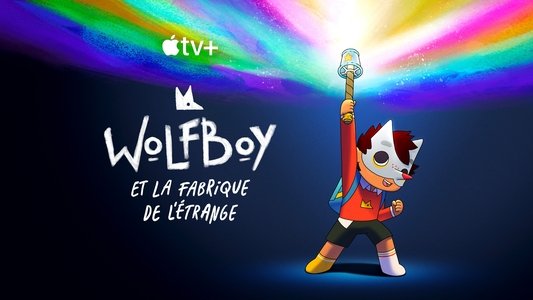 Wolfboy and the Everything Factory