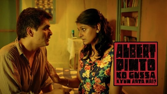 अल्‍बर्ट पिंटो को गुस्‍सा क्‍यूं आता है?
