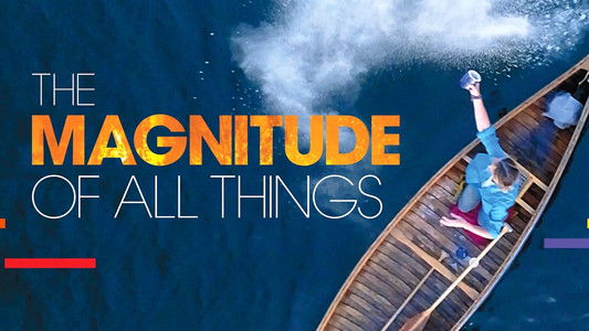 The Magnitude of All Things