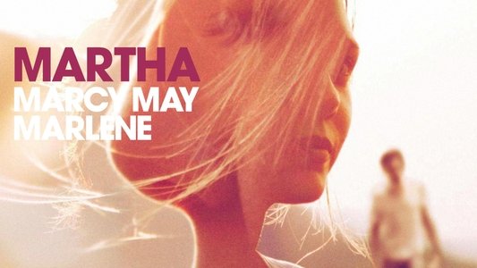 Martha Marcy May Marlene