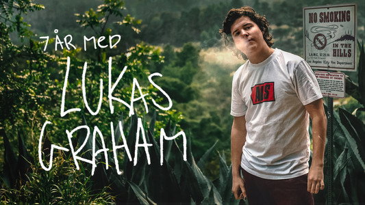 7 Years of Lukas Graham