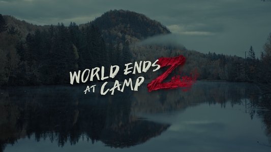 World Ends at Camp Z