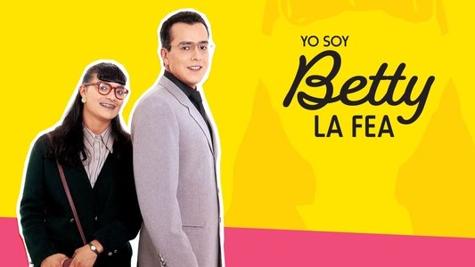 Yo soy Betty, la fea