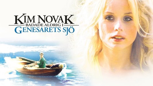 Kim Novak badade aldrig i Genesarets sjö