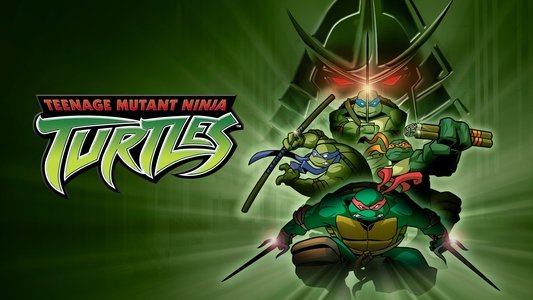 Teenage Mutant Ninja Turtles