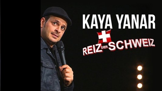 Kaya Yanar - Reiz der Schweiz