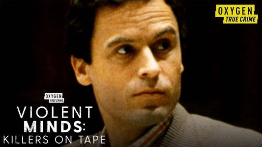 Violent Minds: Killers on Tape