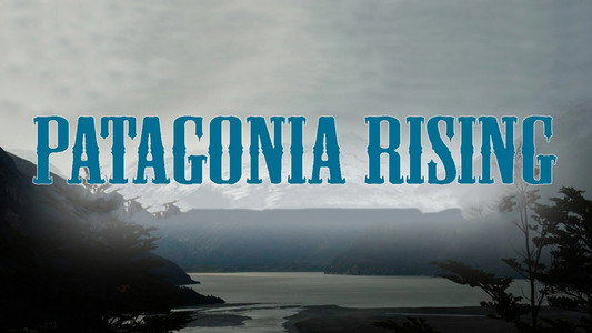 Patagonia Rising