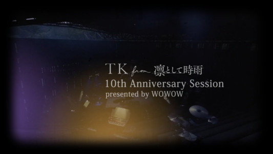 TK from 凛として時雨 10th Anniversary Session presented by WOWOW