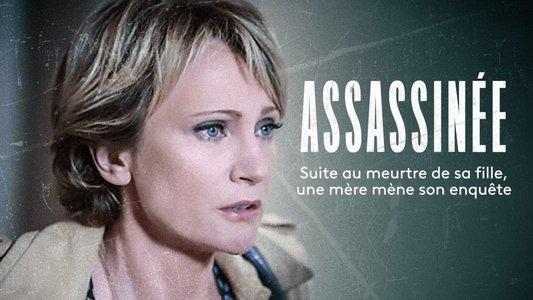 Assassinée