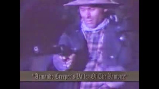 Armando Creeper's Valley of the Vampire