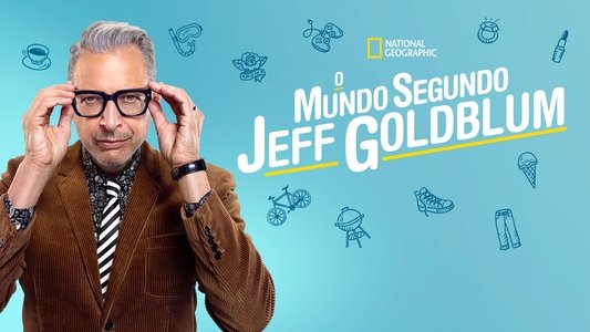 The World According to Jeff Goldblum