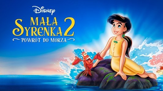 The Little Mermaid II: Return to the Sea