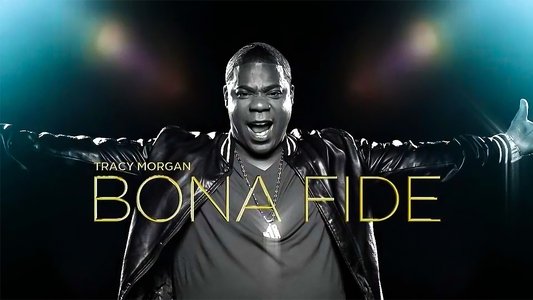 Tracy Morgan: Bona Fide