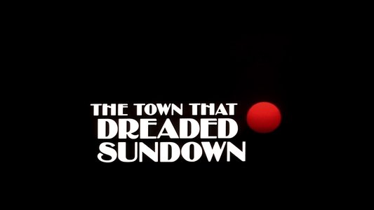 The Town That Dreaded Sundown