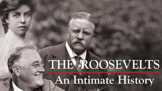 The Roosevelts: An Intimate History
