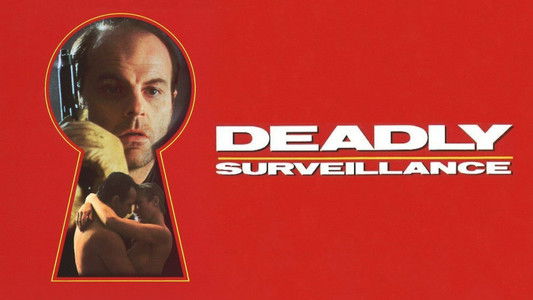 Deadly Surveillance