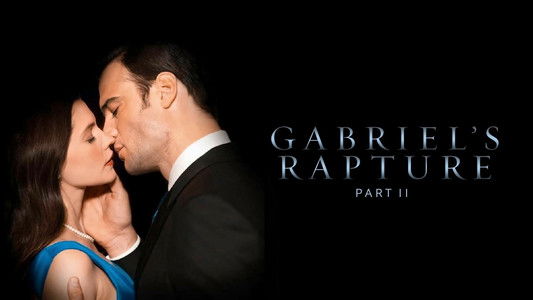 Gabriel's Rapture: Part II