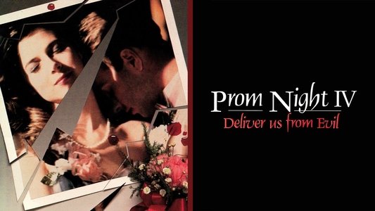 Prom Night IV: Deliver Us from Evil