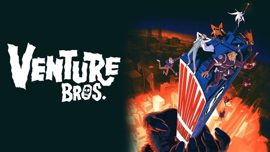 The Venture Bros.: Radiant Is the Blood of the Baboon Heart