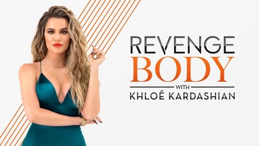 Revenge Body With Khloe Kardashian