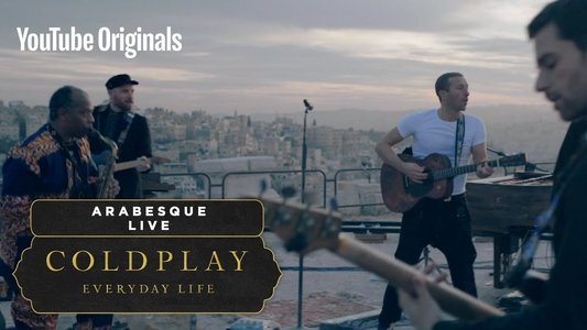 Coldplay: Everyday Life – Live in Jordan