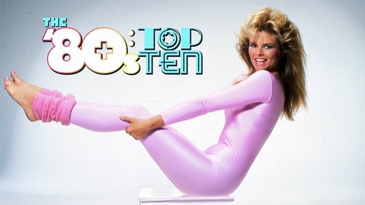 The '80s: Top Ten