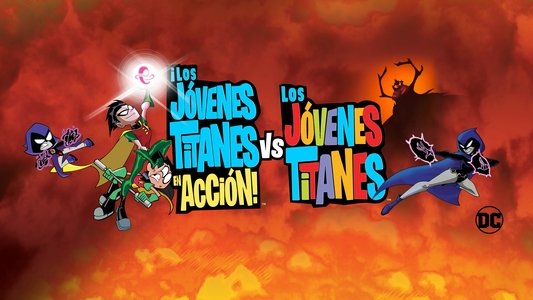 Teen Titans Go! vs. Teen Titans