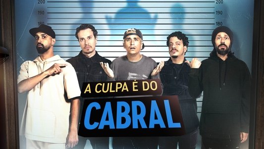 A Culpa é do Cabral