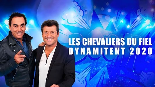 Les Chevaliers du fiel dynamitent 2020
