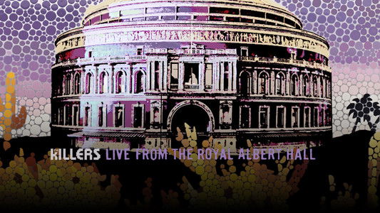 The Killers: Live from the Royal Albert Hall