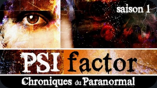 Psi Factor: Chronicles of the Paranormal