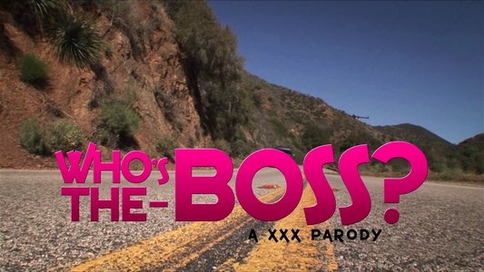 Who's the Boss: A XXX Parody