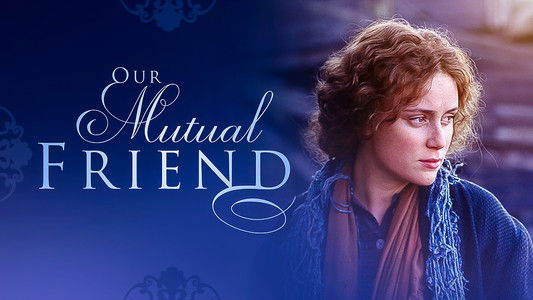 Our Mutual Friend