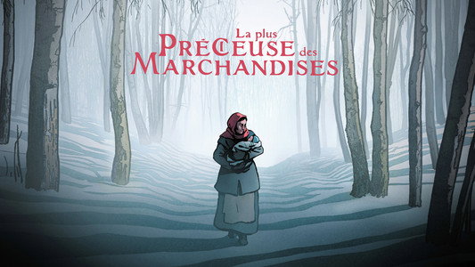 La Plus Précieuse des marchandises