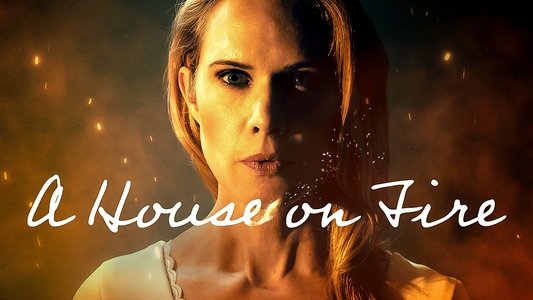 A House on Fire